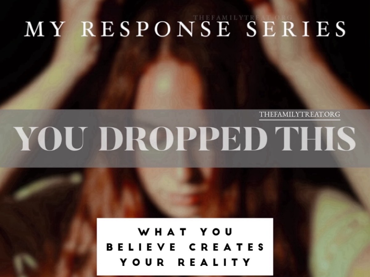 My Response Series | You Dropped this&nbsp;👑